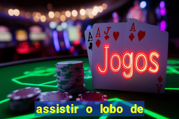 assistir o lobo de wall street topflix